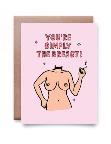 YOU'RE SIMPLY THE BREAST CARD