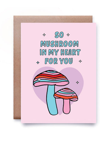 SO MUSHROOM IN MY HEART FOR YOU CARD
