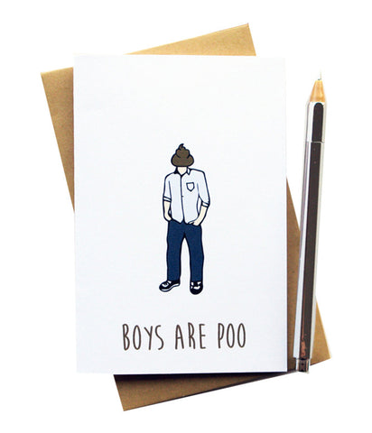BOYS ARE POO GREETING CARD